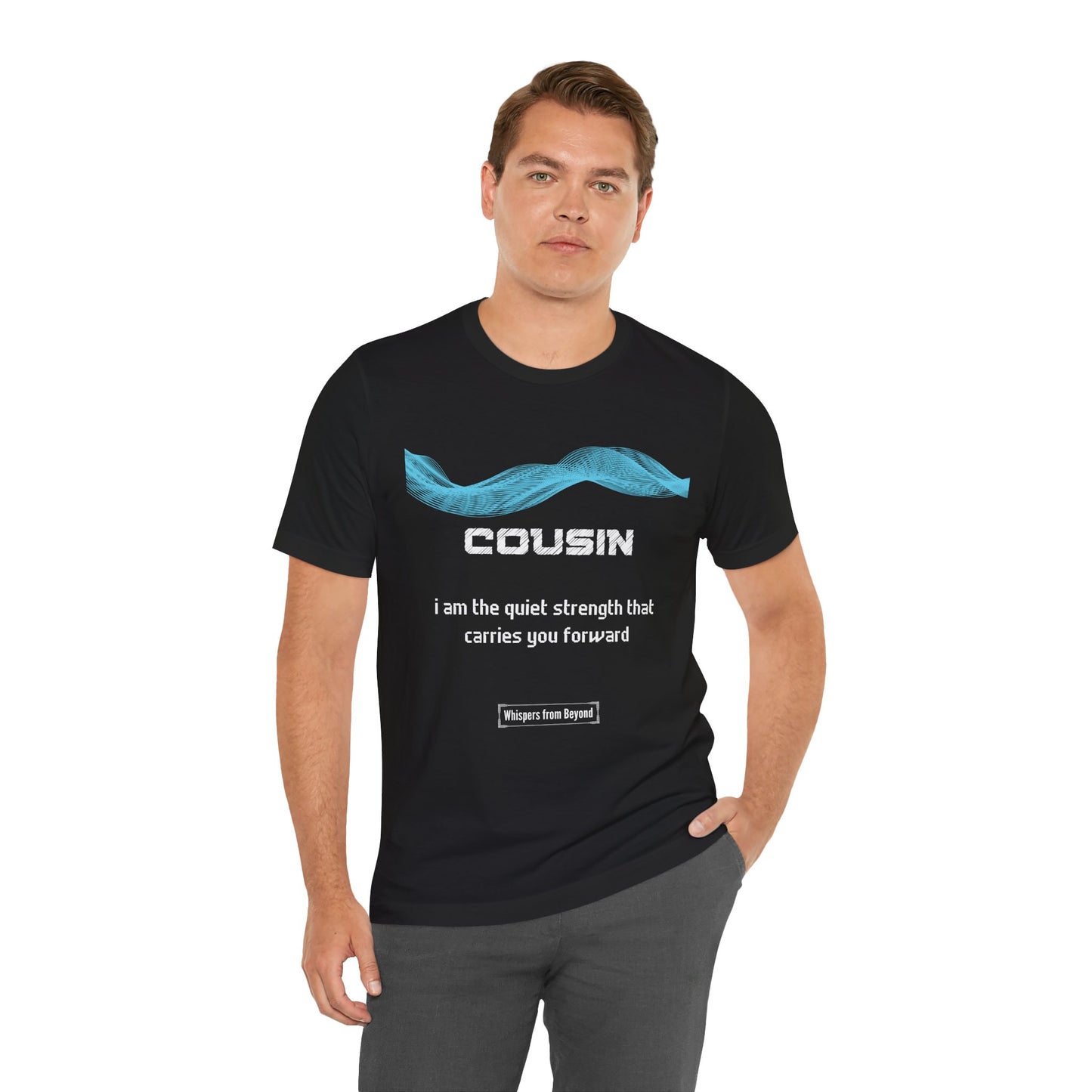 Cousin Grief comfort T shirt- I am the quiet strength