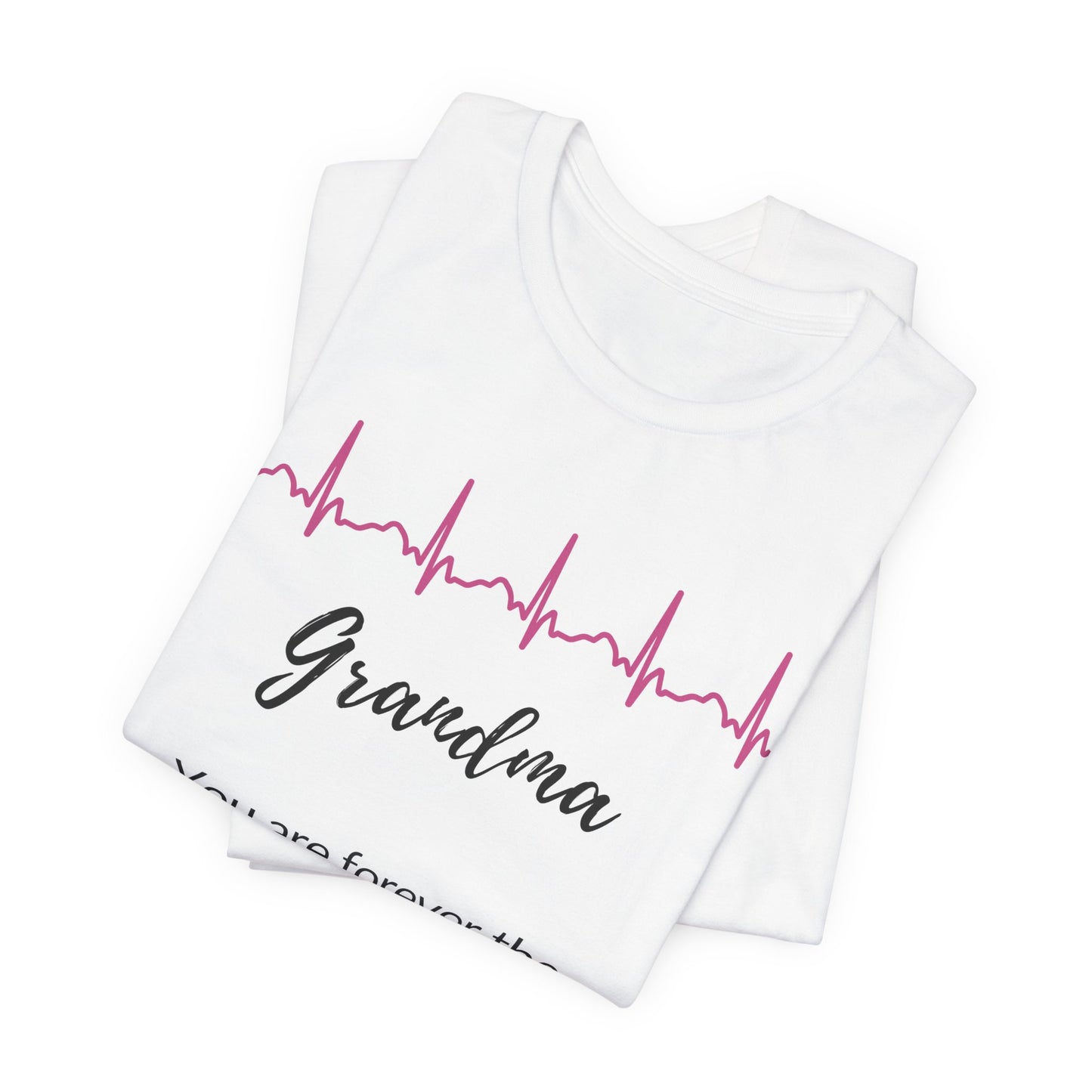 Grandma Memorial T shirt- You are forever the heartbeat of my soul