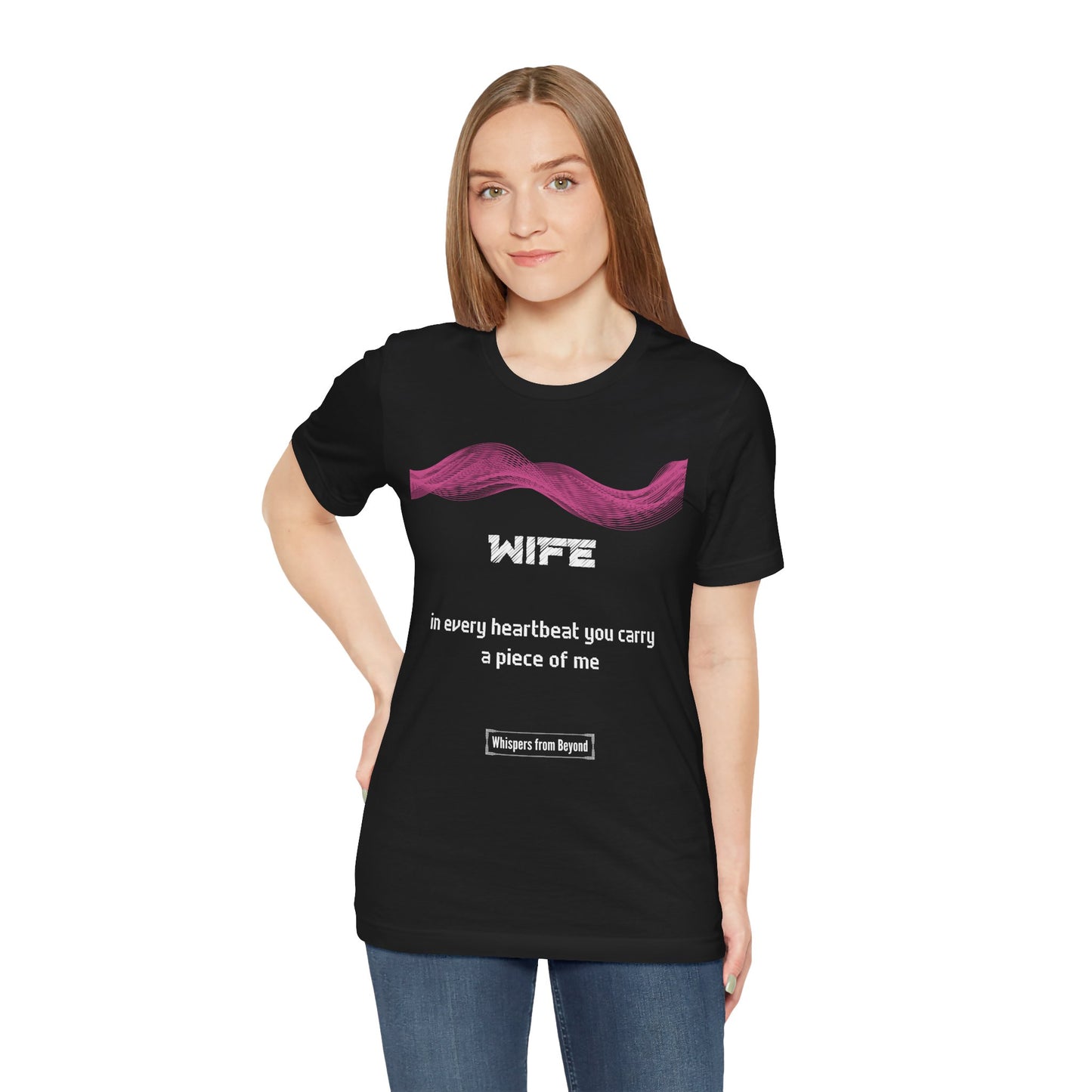 Wife Grief Comfort T shirt- You carry a piece of me