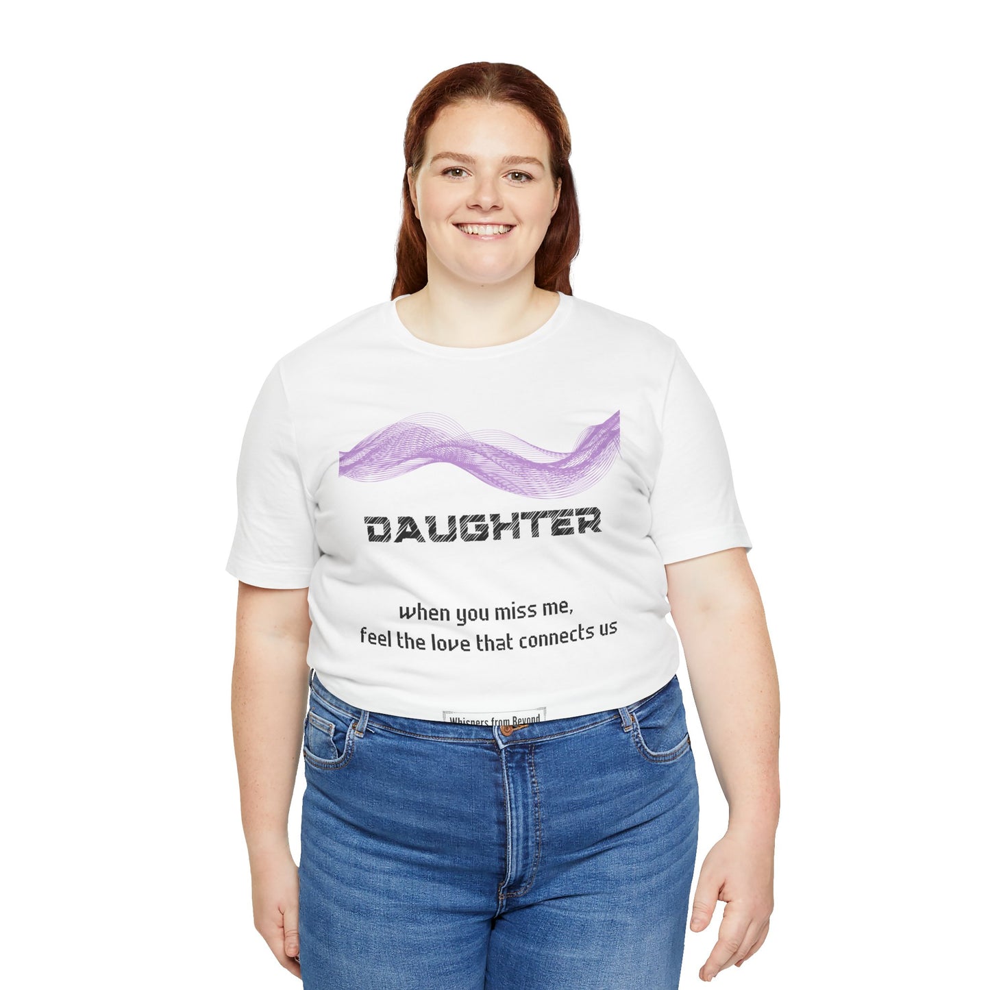 Daughter Grief Comfort T shirt- When you miss me