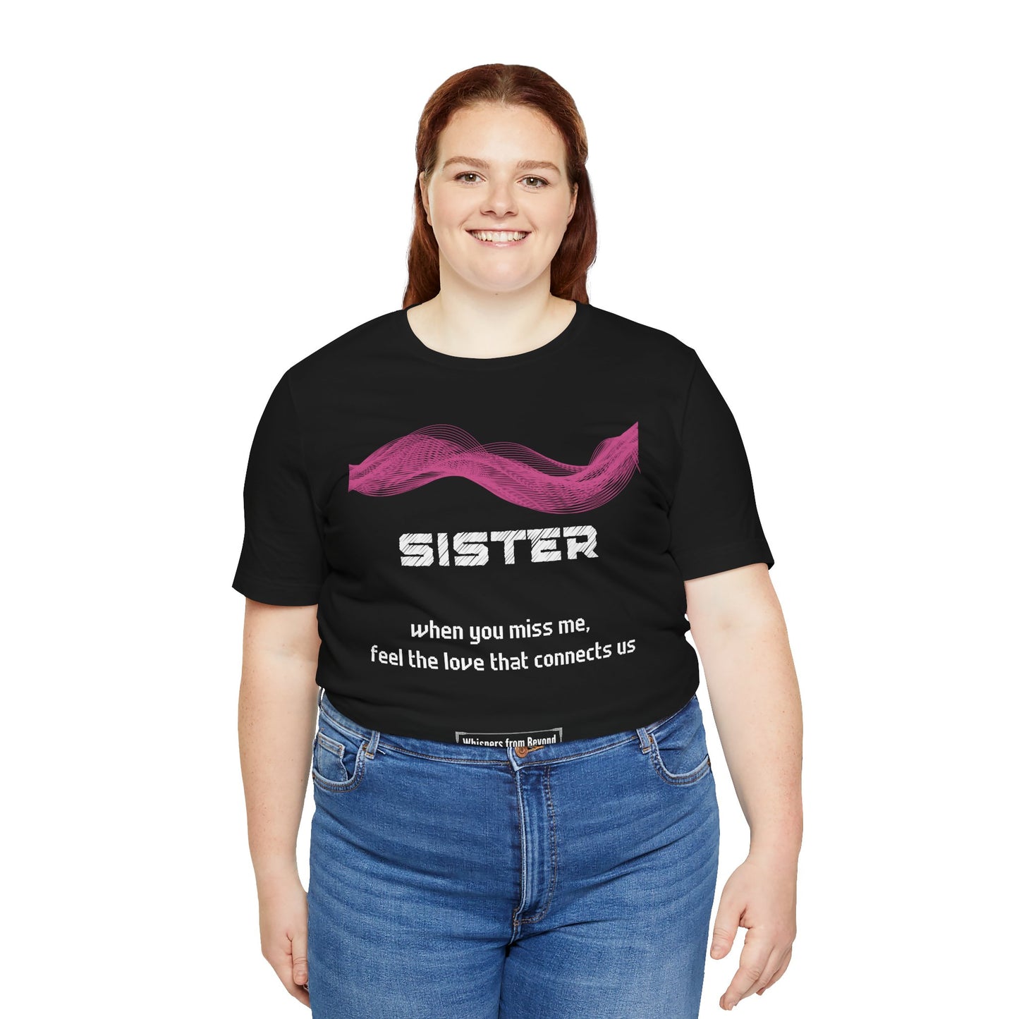 Sister Grief Comfort T shirt-When you miss me
