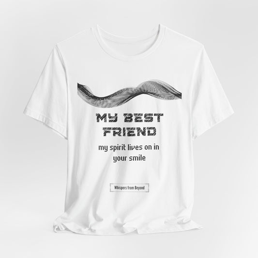 My Friend Grief Comfort T shirt- Spirit lives on