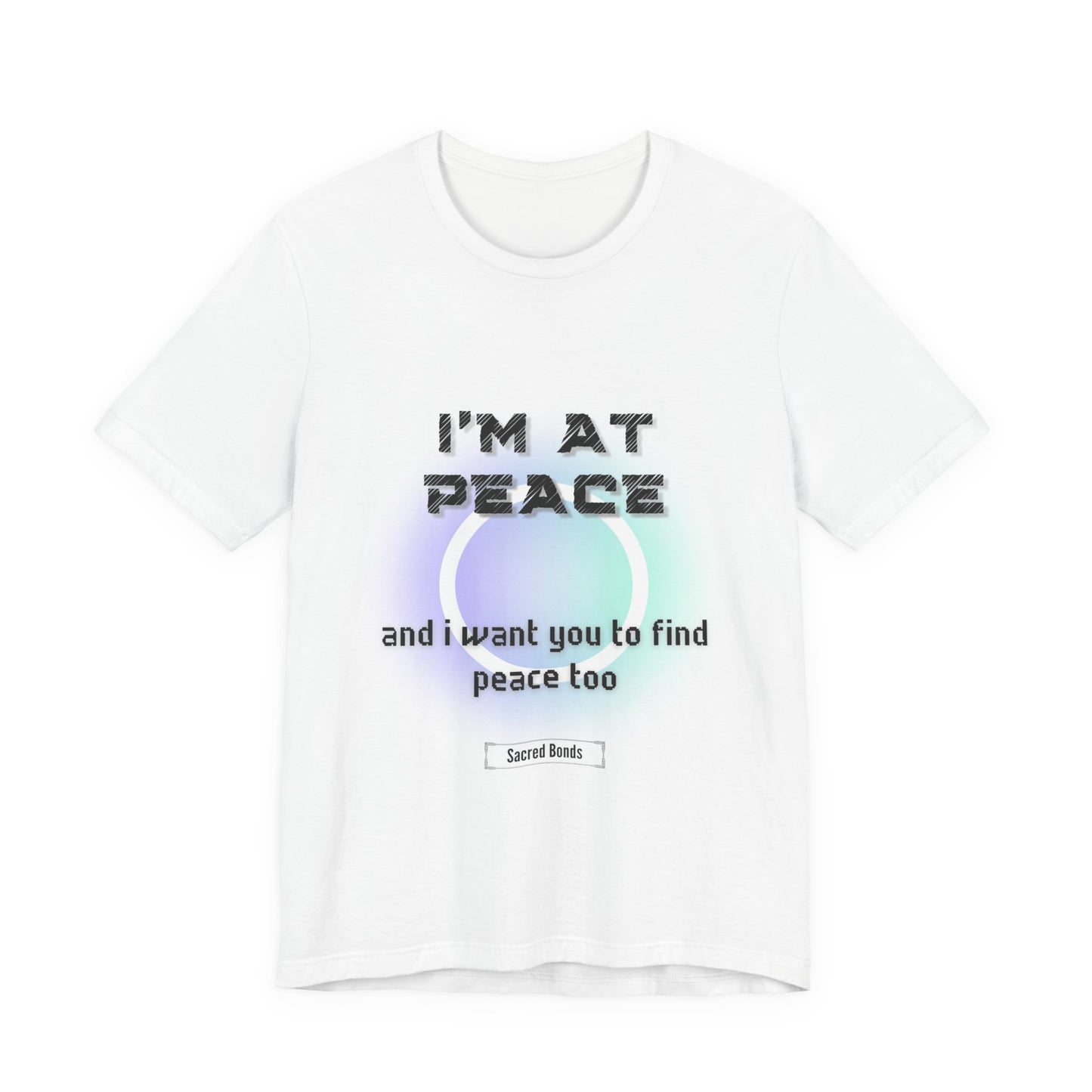 I’m at peace. And I want you to find peace too