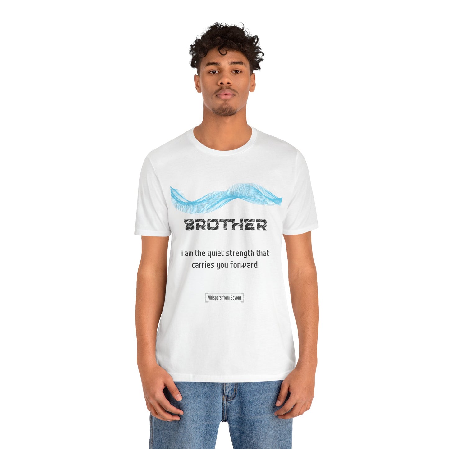 Brother Grief Comfort T shirt- I am the quiet strength