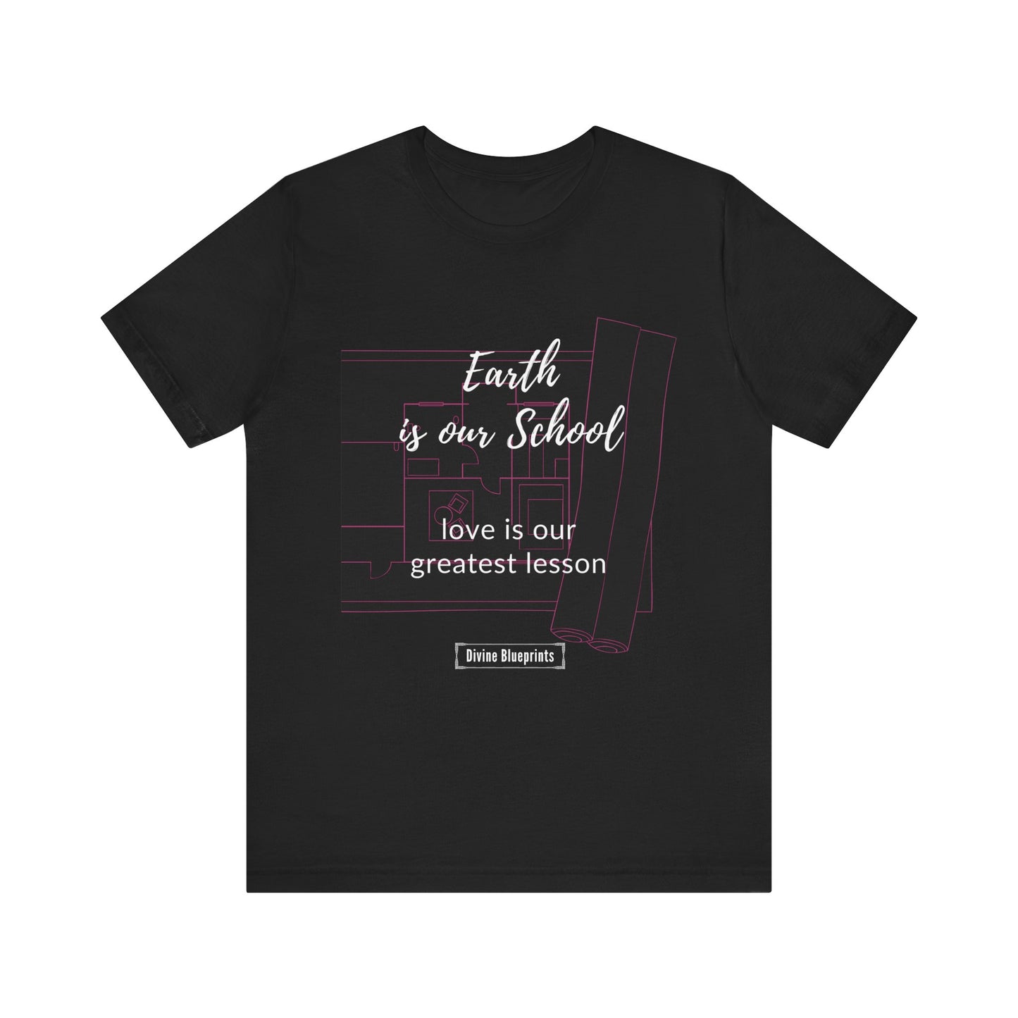 Divine Blueprint Soul Growth Shirt – Earth Is Our School, Love Is Our Greatest Lesson