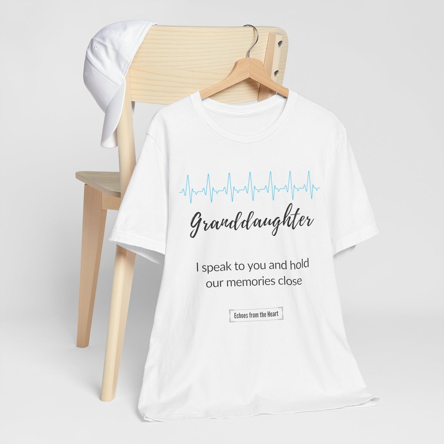 Granddaughter Memorial T shirt- I speak to you and hold our memories close