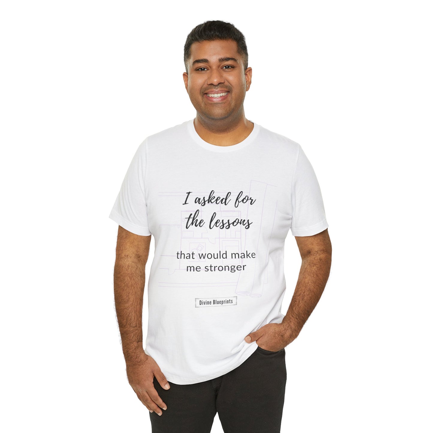 Divine Blueprint Soul Growth Shirt – I Asked for Lessons That Would Make Me Stronger