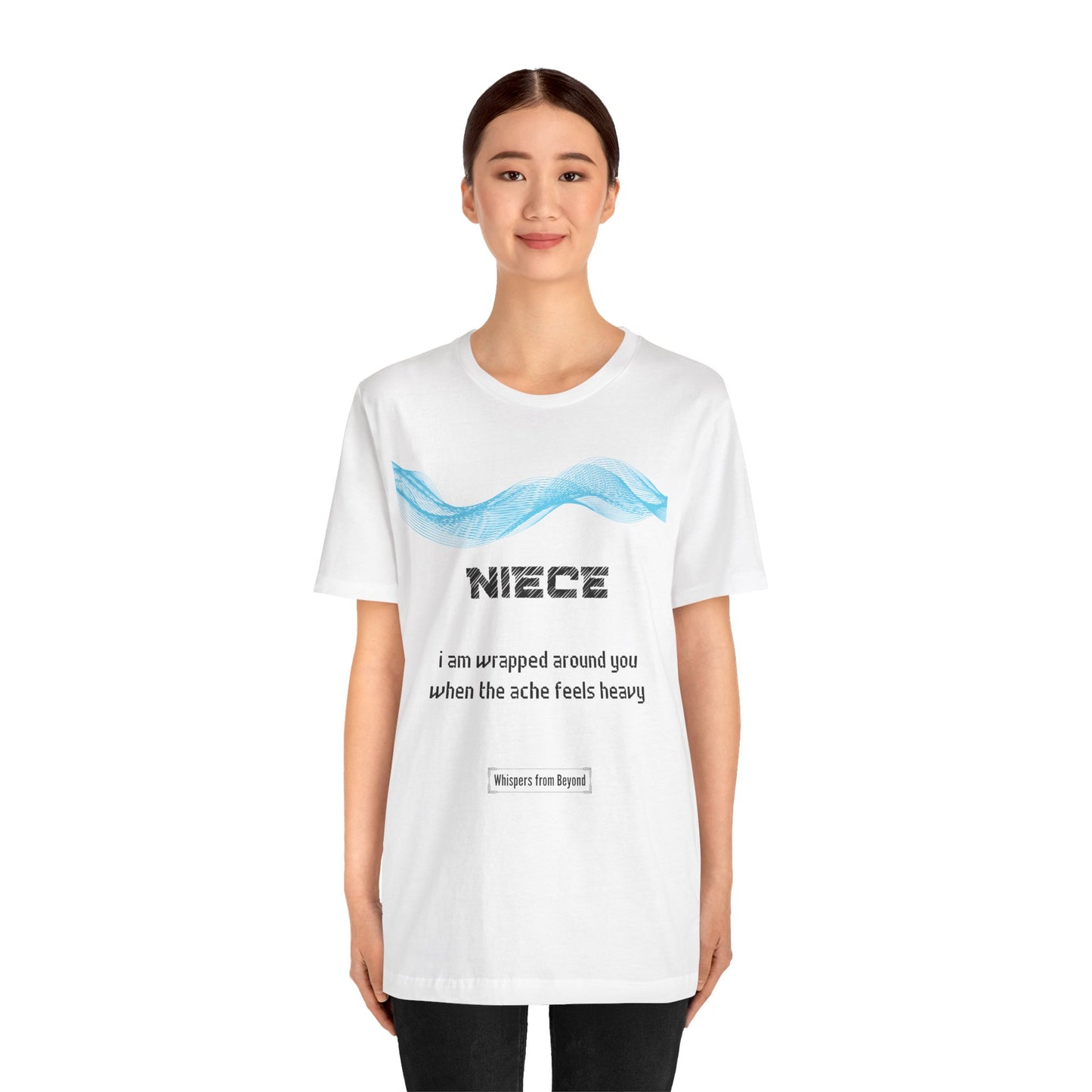 Niece Grief Comfort T shirt- I am wrapped around you