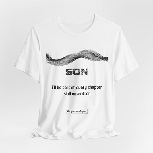 Son Grief Comfort T shirt- Part of every chapter still unwritten