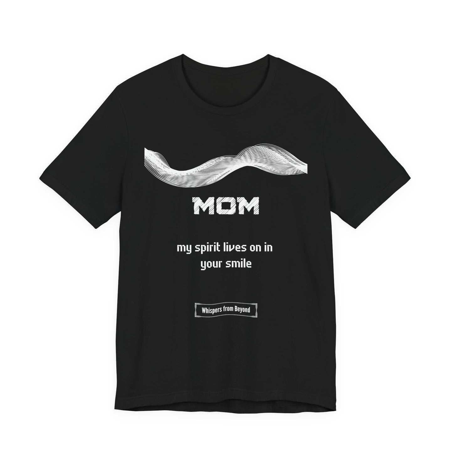 Mom Grief Comfort T shirt- Spirit lives on