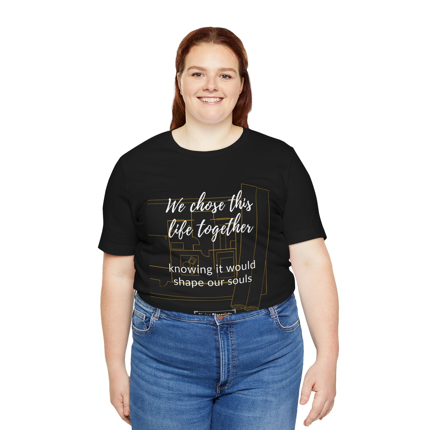 Divine Blueprint Soul Growth Shirt – We Chose This Life Together Knowing It Would Shape Our Souls