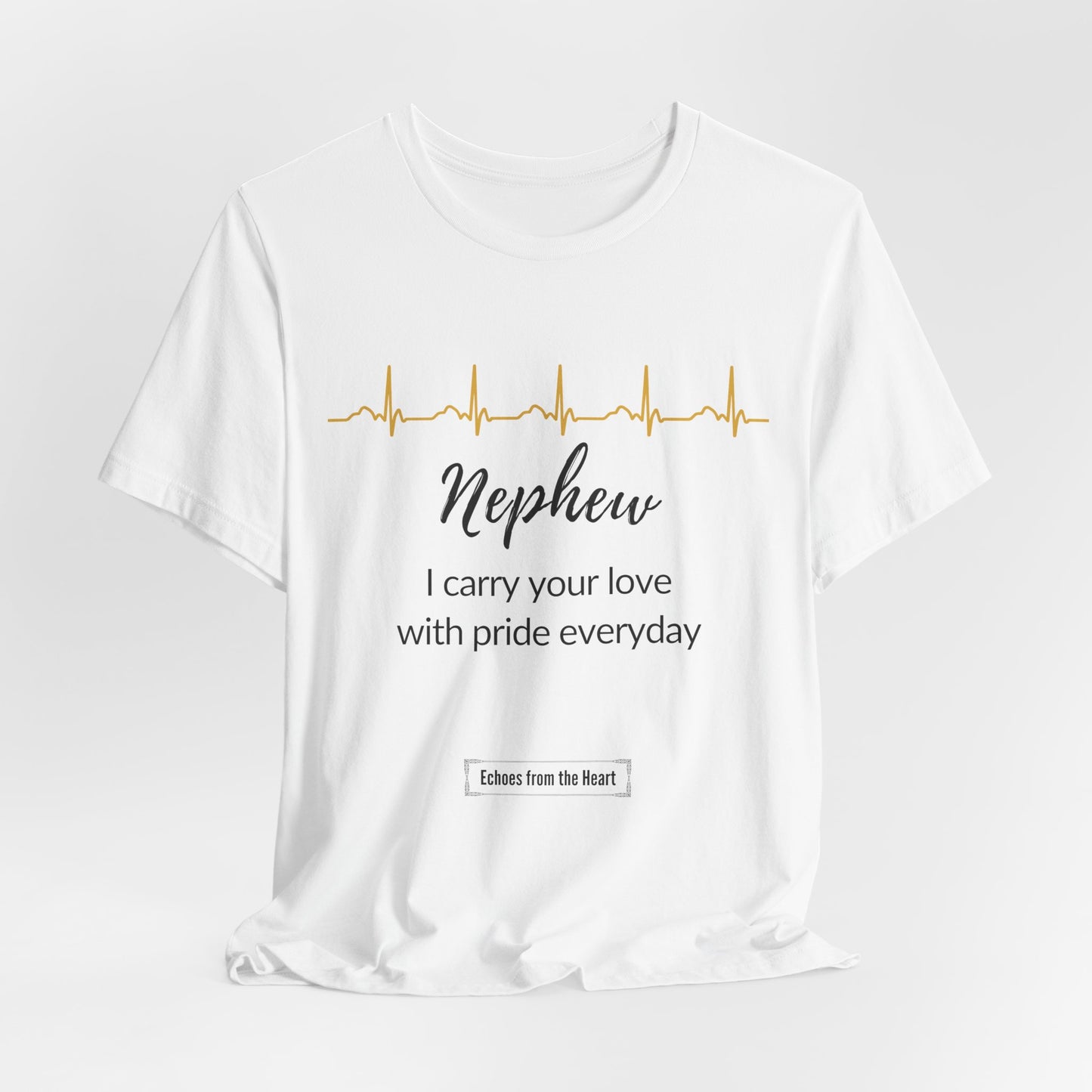 Nephew Memorial T shirt- I carry your love with pride everyday