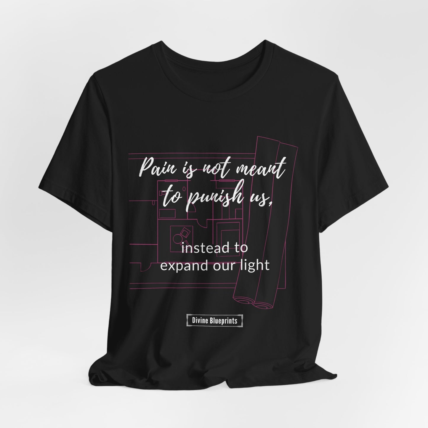 Divine Blueprint Soul Growth Shirt – The Pain Is Not Meant to Punish Us, But Expand Our Light