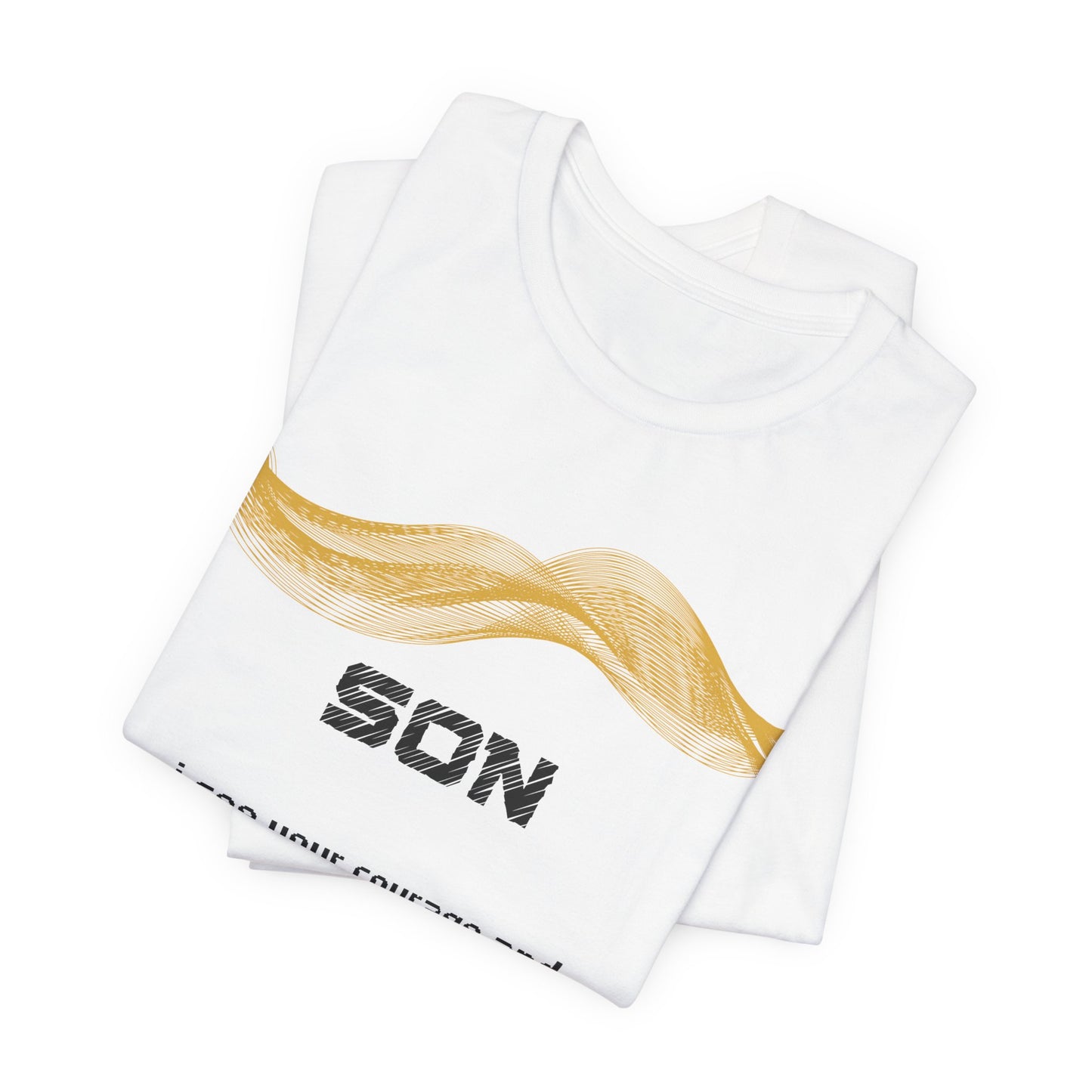 Son Grief Comfort T shirt -I see your courage