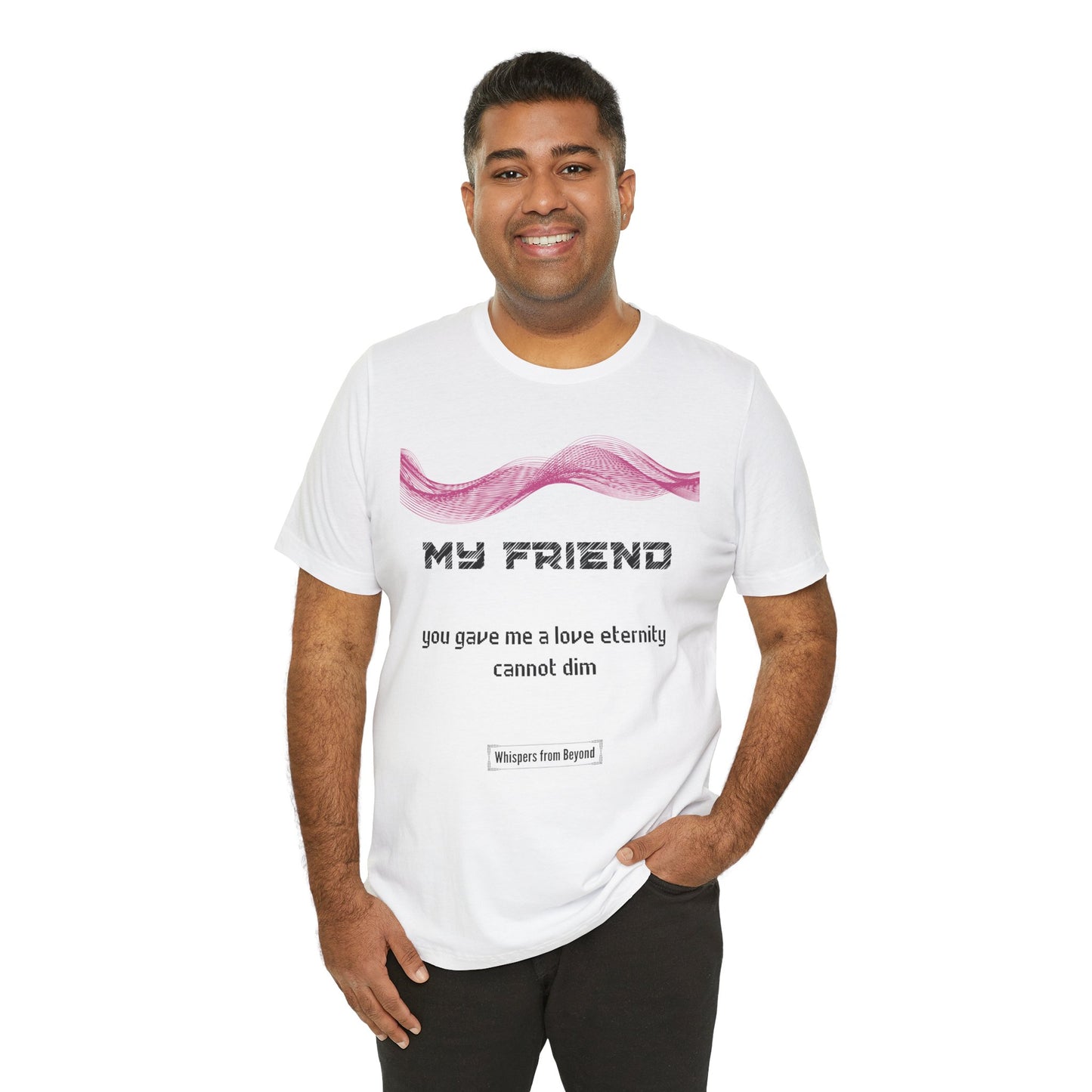 My Friend Grief Comfort T shirt- You gave me a love
