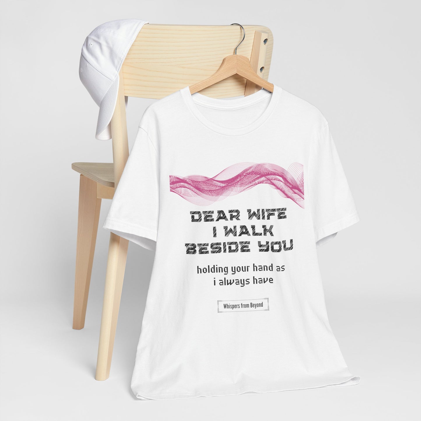 I walk beside you, Wife, holding your heart as tenderly as I always have