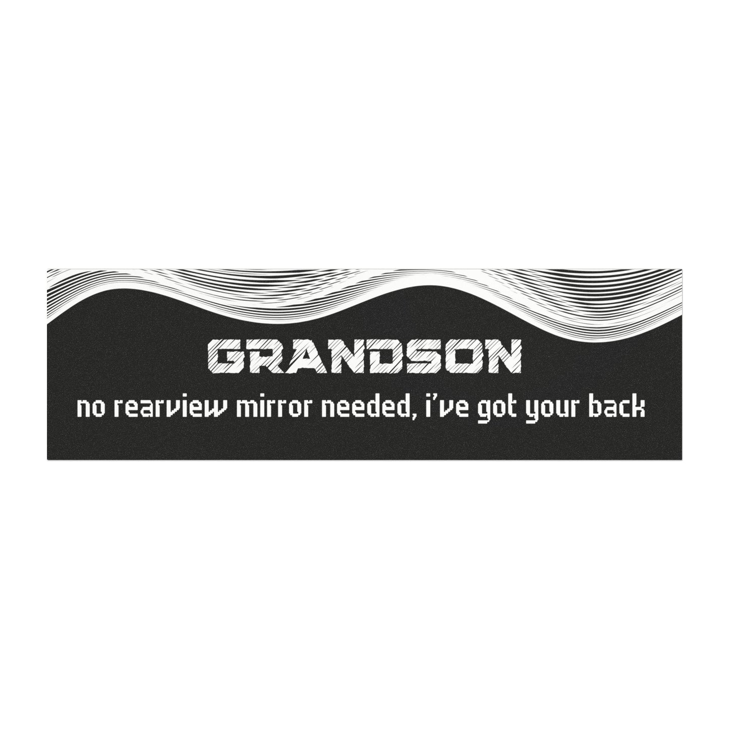 Grandson – No Rear View Mirror Needed, I’ve Got Your Back"
