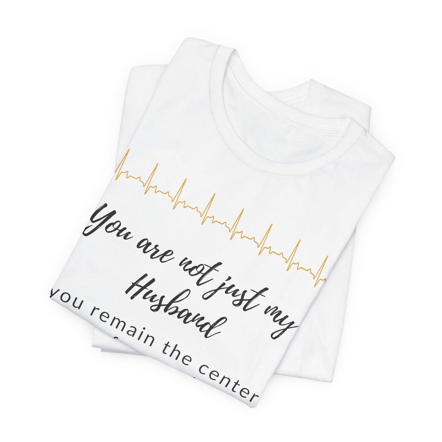 You are not just my husband, you remain the center of my soul.