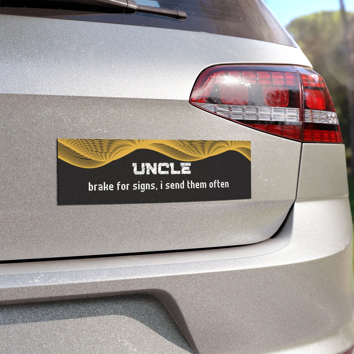 "Uncle – Brake for Signs… I Send Them Often"