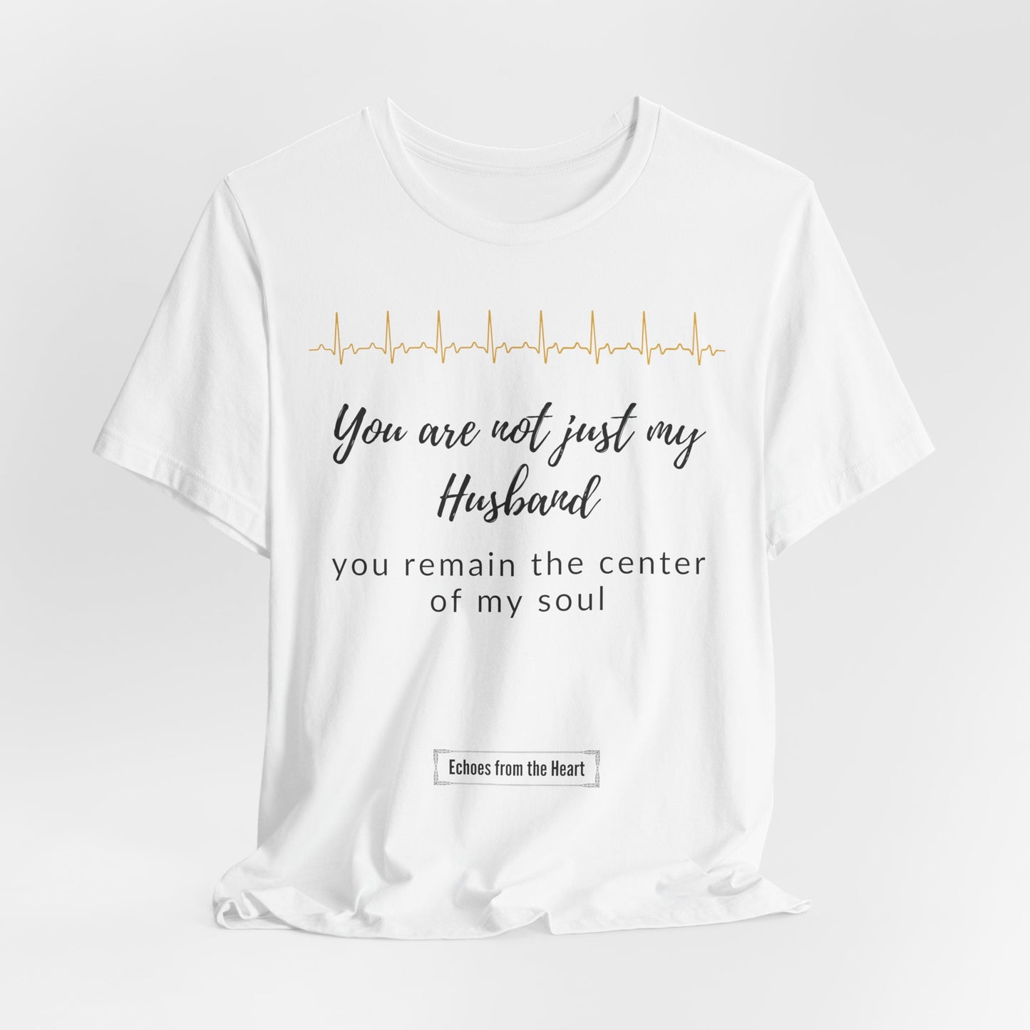 You are not just my husband, you remain the center of my soul.