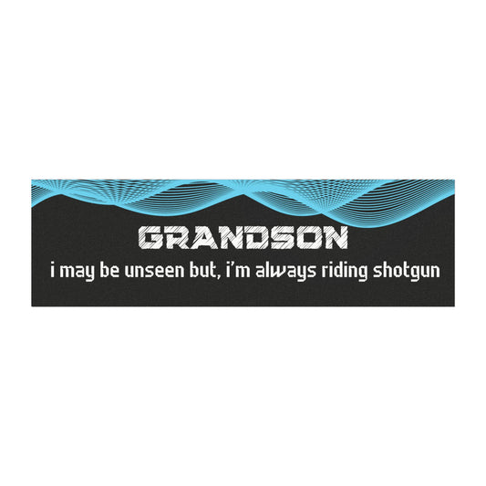 "Grandson – I May Be Unseen, But I’m Always Riding Shotgun"