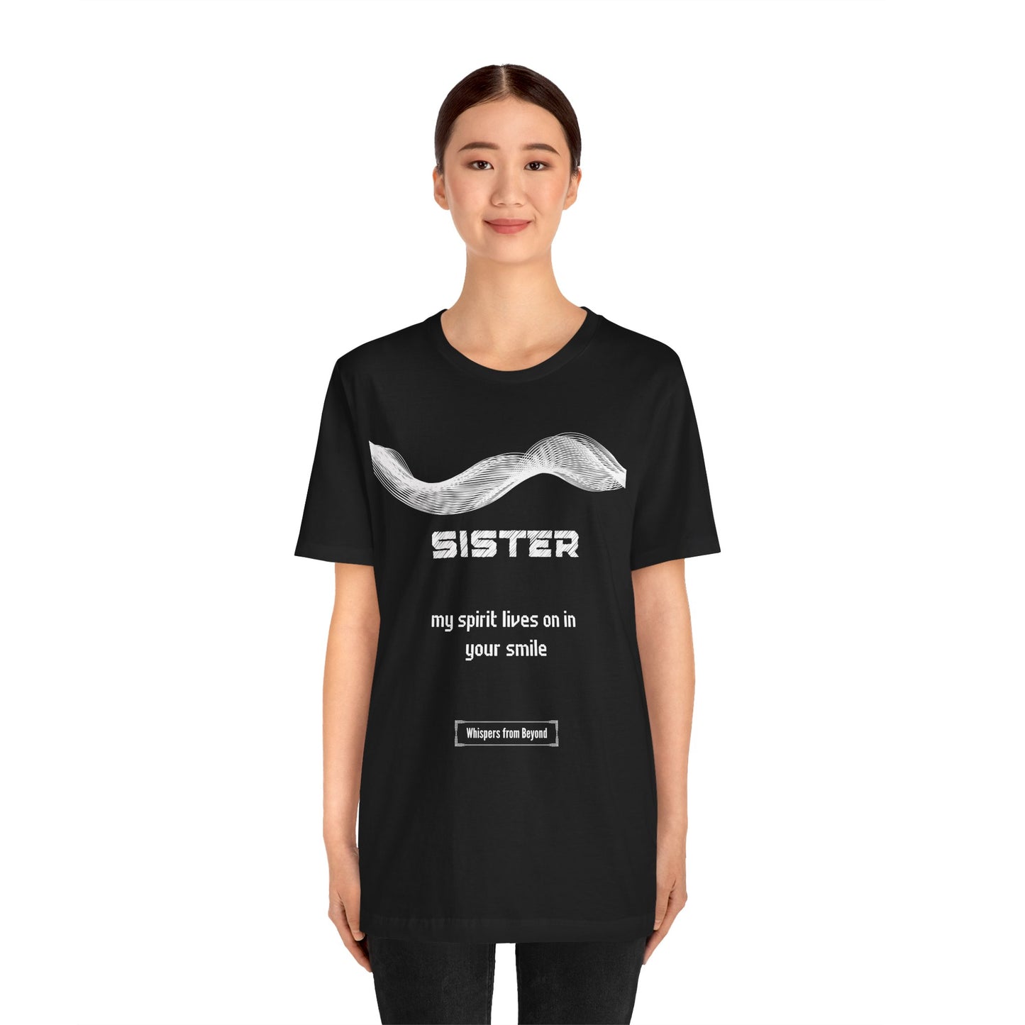 Sister Grief Comfort T shirt- Spirit lives on