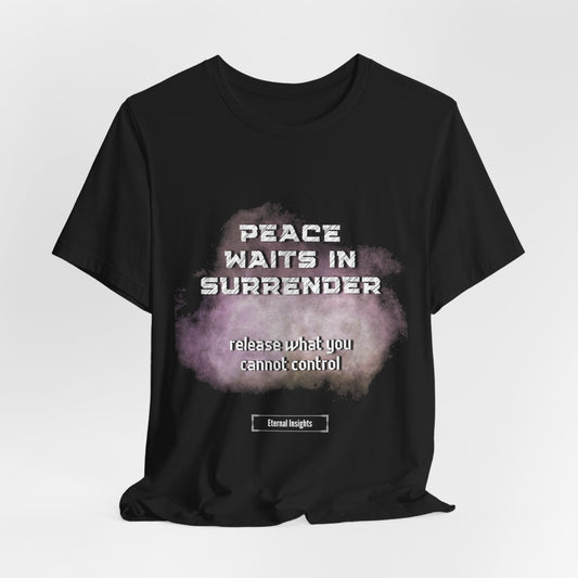 Peace Waits in Surrender; Release What You Cannot Control