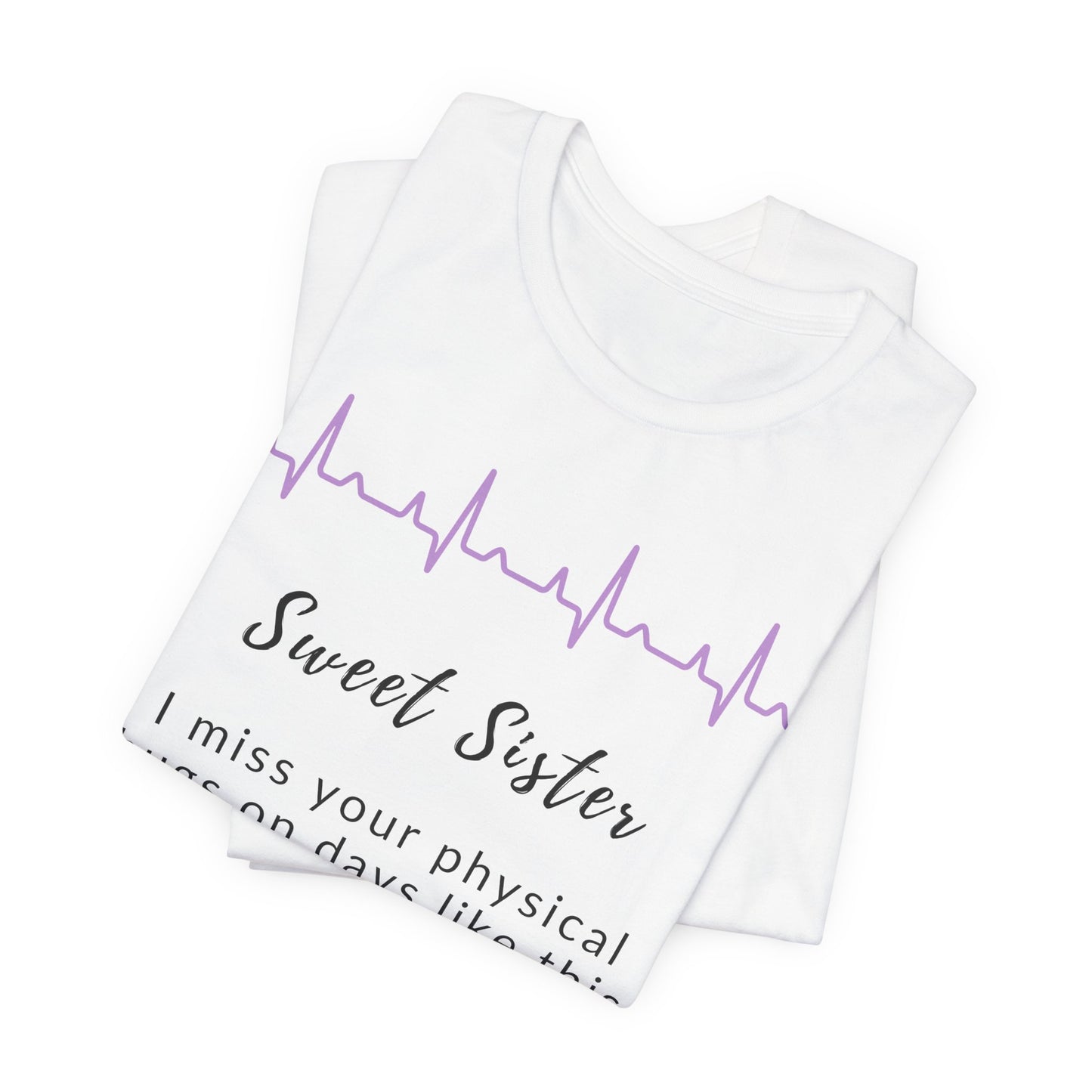 Sweet sister, I miss your physical hugs on days like this