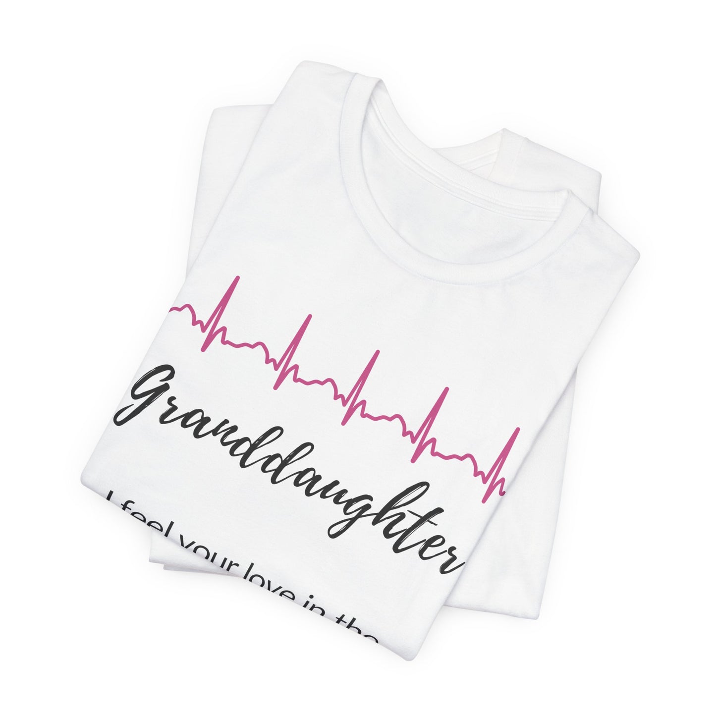 Granddaughter Memorial T shirt- I feel your love in the quiet moments