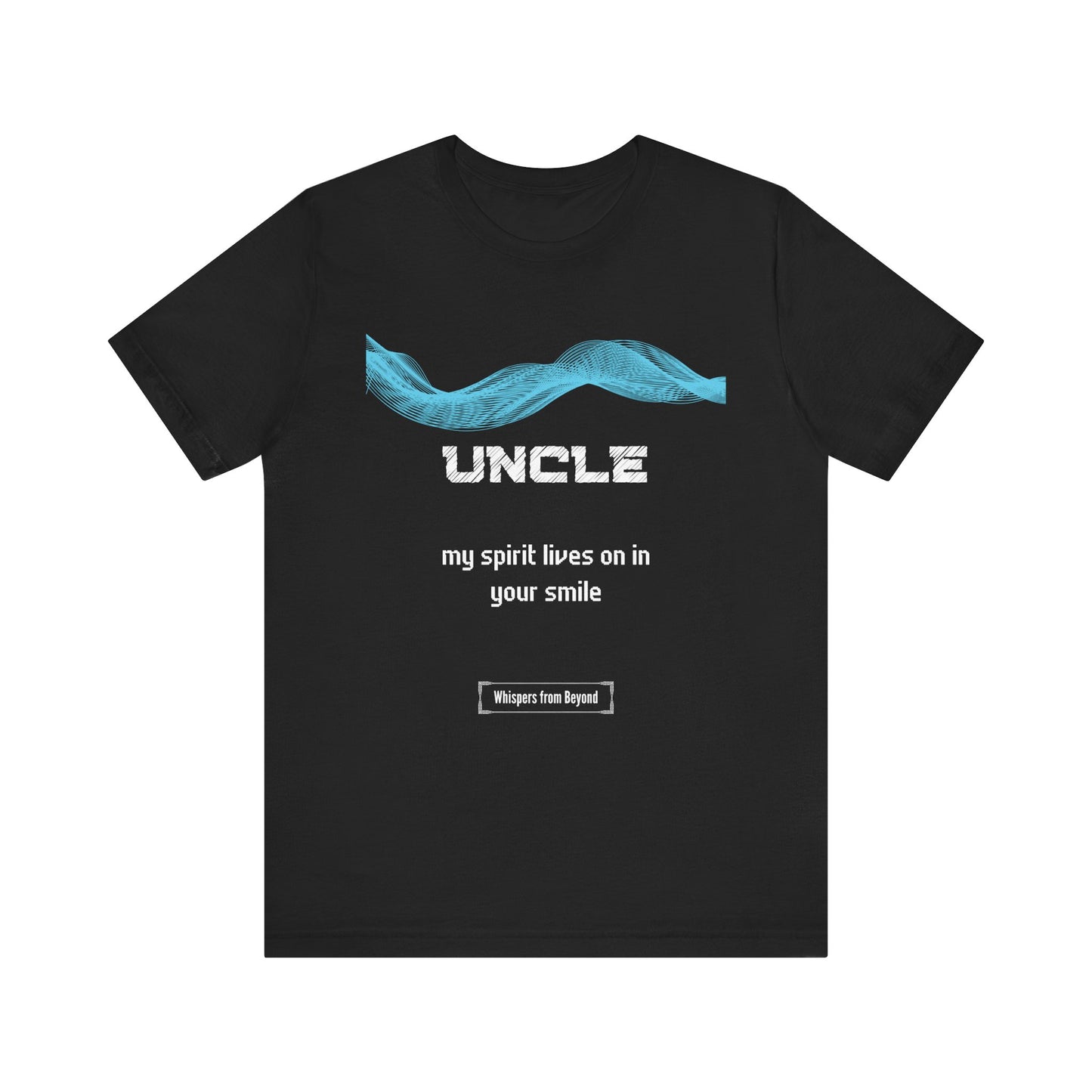 Uncle Comfort Grief T shirt- Spirit lives on