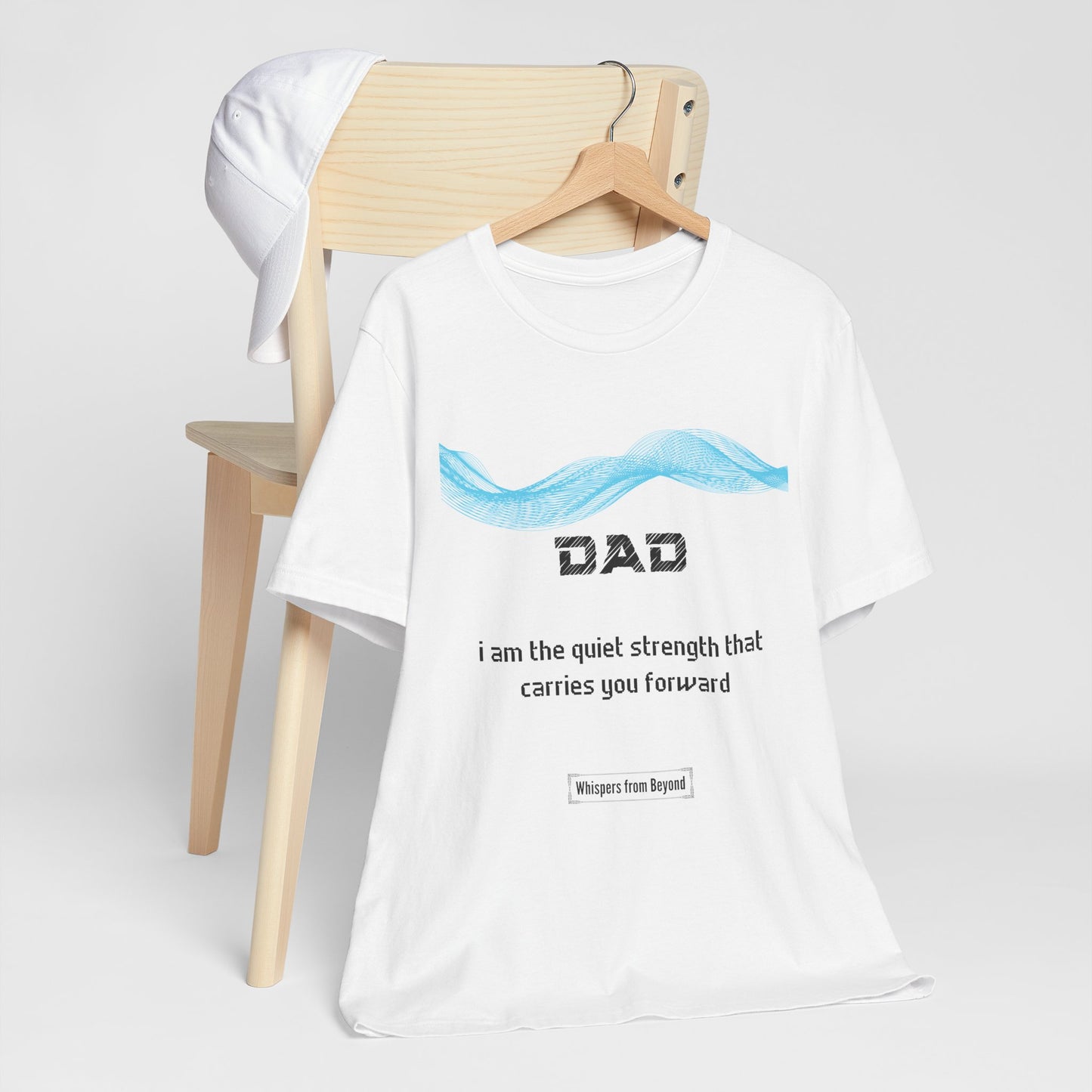 Dad Grief Comfort T shirt- Quiet strength