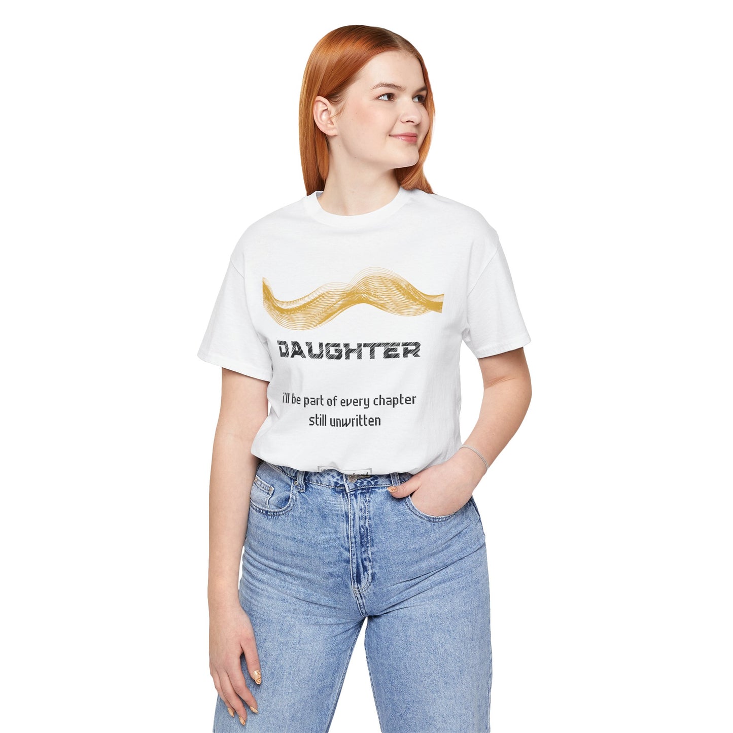 Daughter Grief Comfort T shirt- I'll be part of every chapter