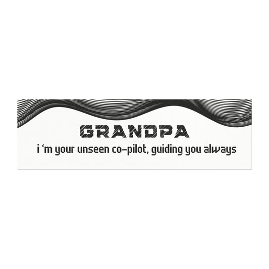 Grandpa – I’m Your Unseen Co-Pilot, Guiding You Always