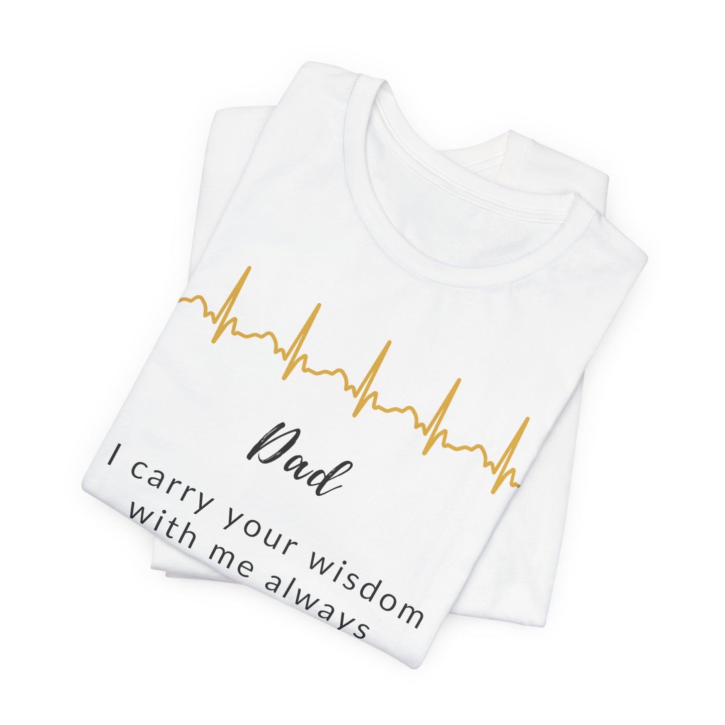 Dad, I carry your wisdom with me always