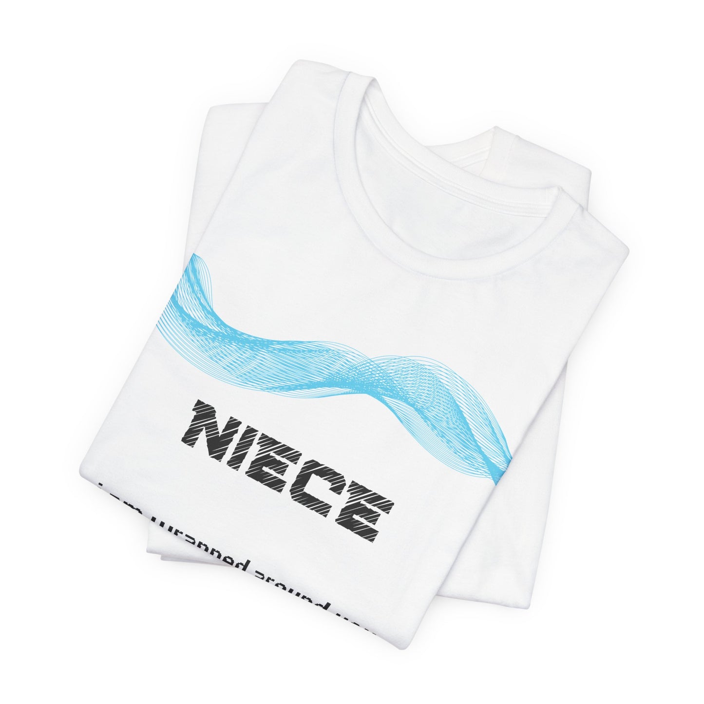 Niece Grief Comfort T shirt- I am wrapped around you