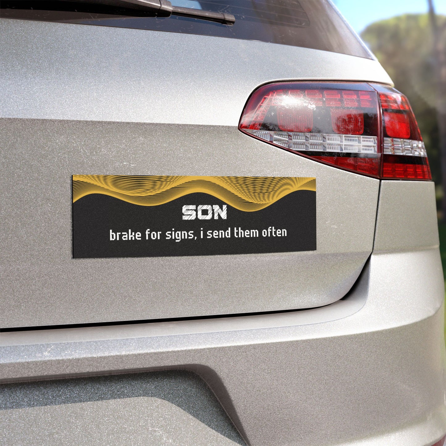 "Son – Brake for Signs… I Send Them Often"
