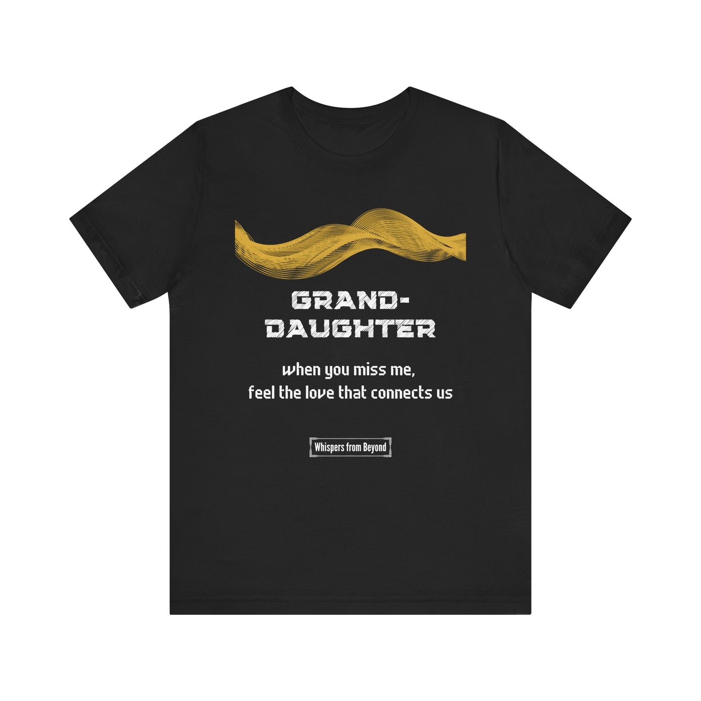 Granddaughter Grief Comfort T shirt- When you miss me