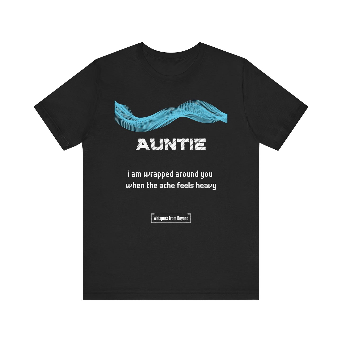 Auntie Grief comfort T shirt- When the ache feels heavy