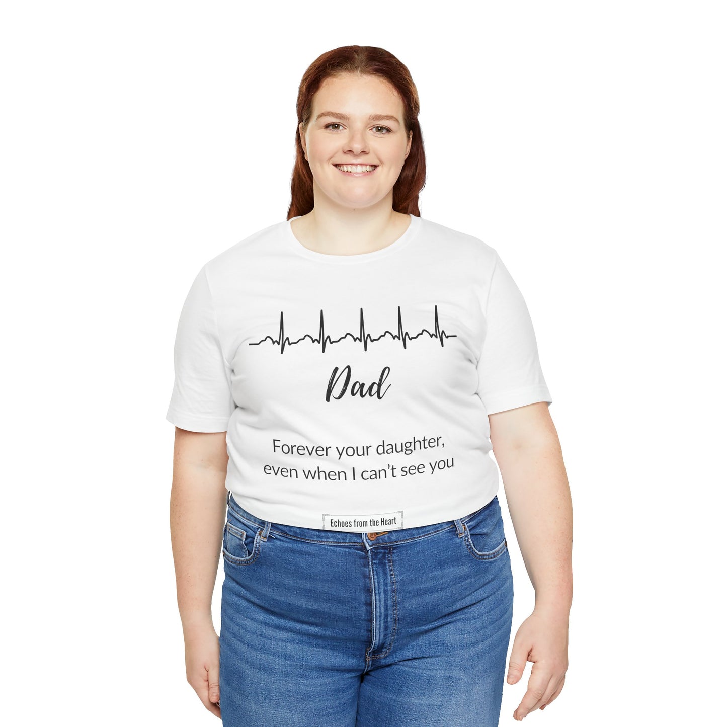 Dad, Forever Your Daughter Memorial Shirt