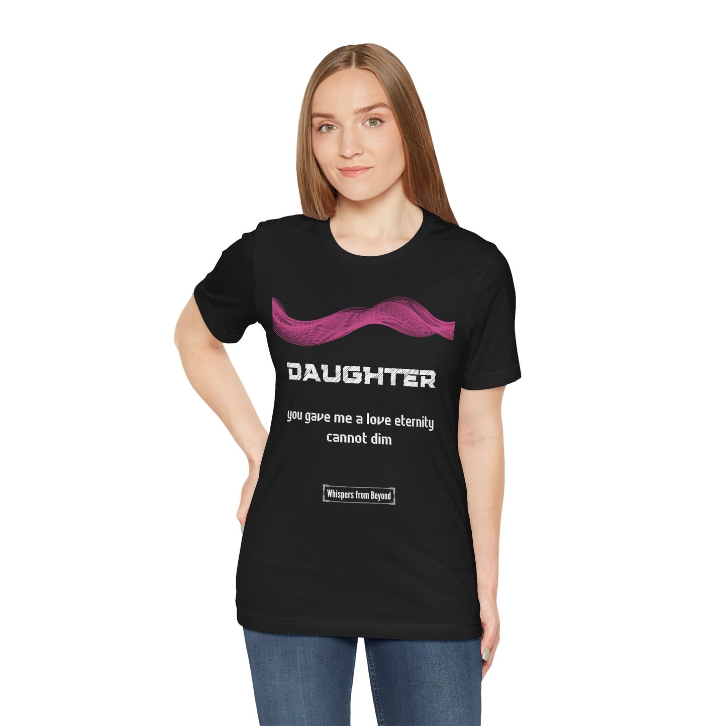 Daughter Grief Comfort Shirt- You gave me a love