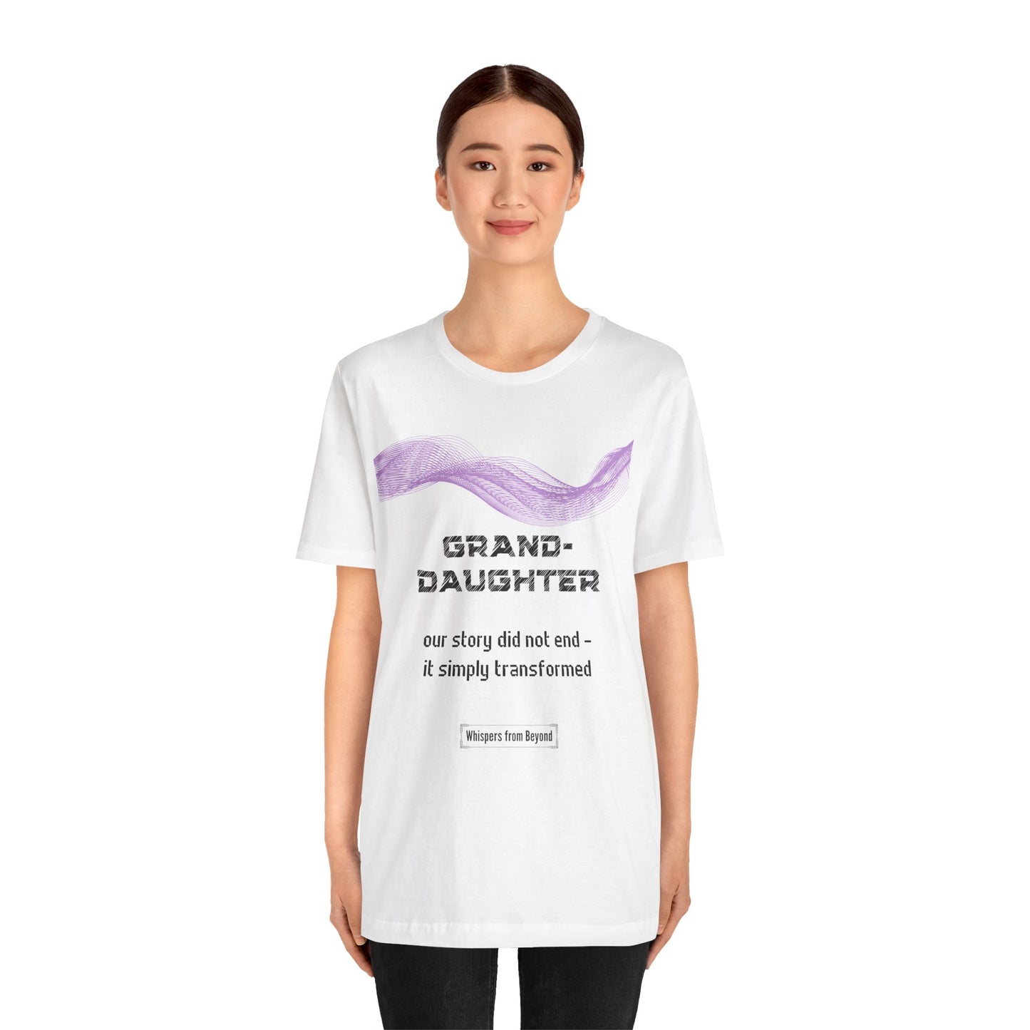 Granddaughter Grief Comfort T shirt- Our story did not end