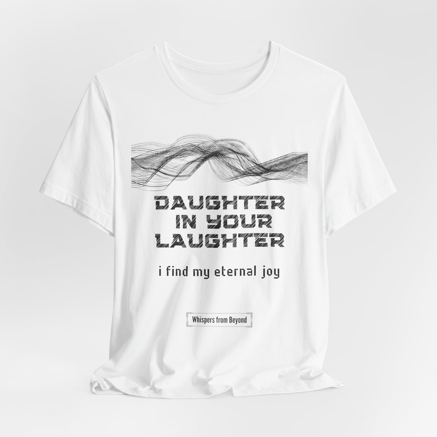 Daughter, in your laughter I find eternal joy