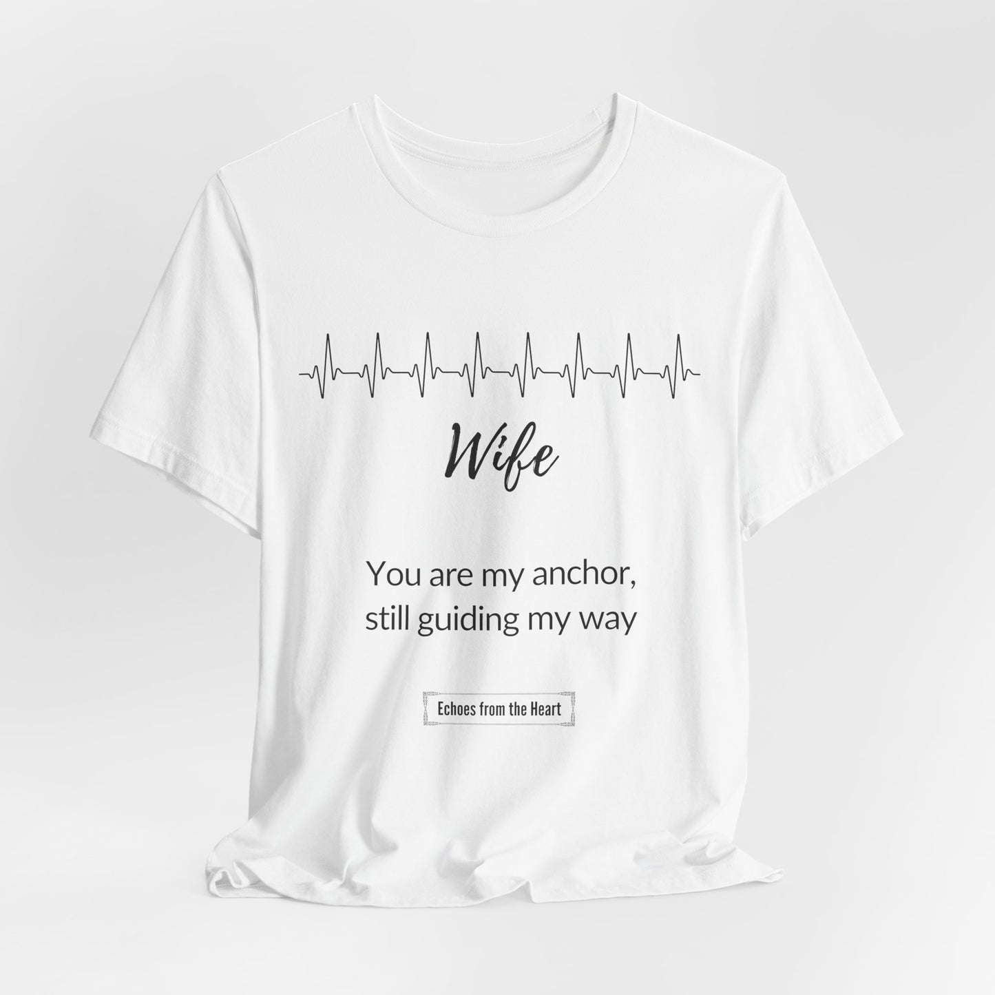 Wife Memorial T shirt- You are my anchor, still guiding my way