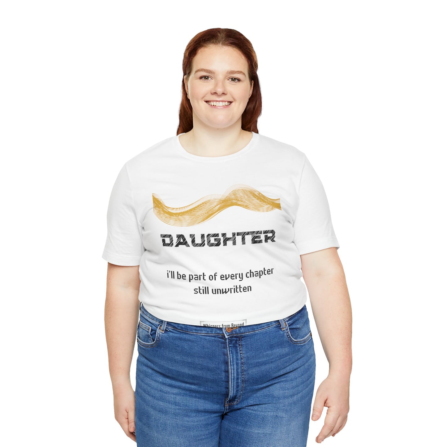 Daughter Grief Comfort T shirt- I'll be part of every chapter