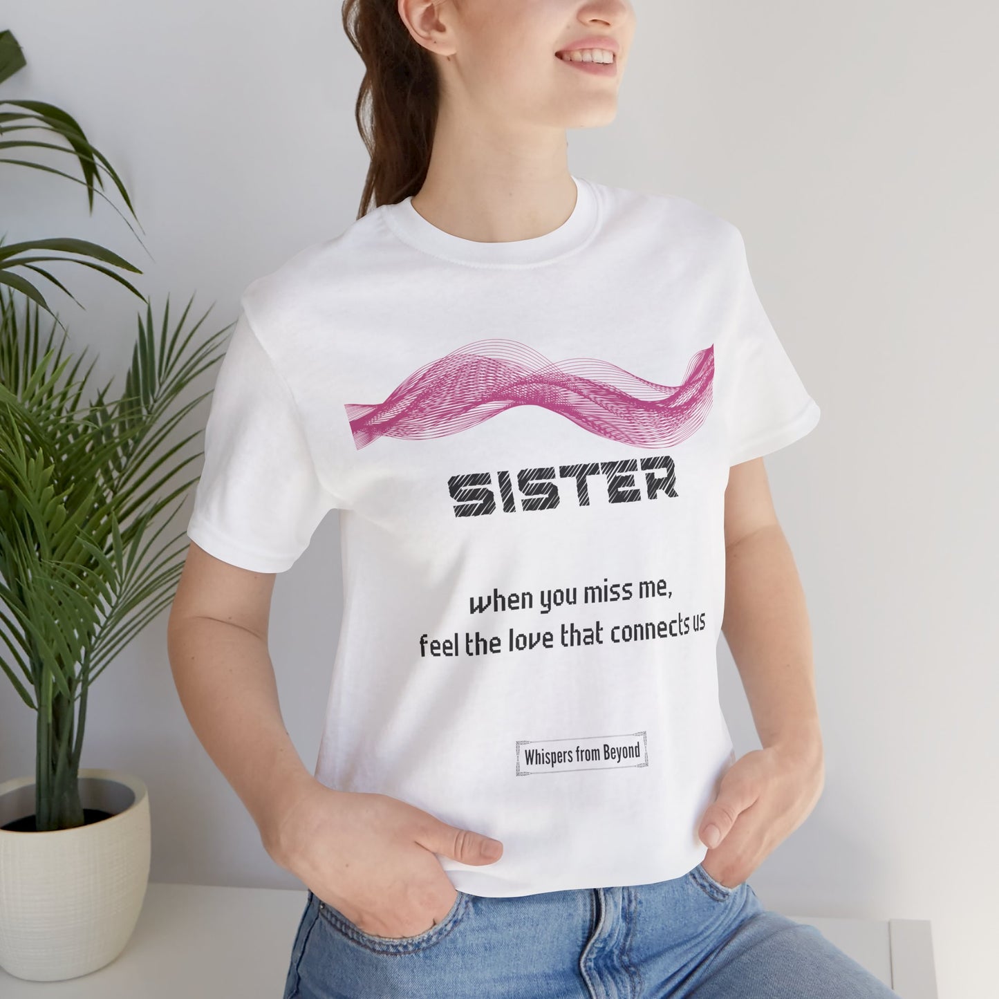 Sister Grief Comfort T shirt-When you miss me