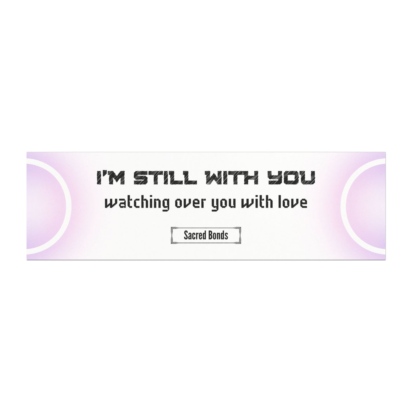 I’m still with you – watching over you with love