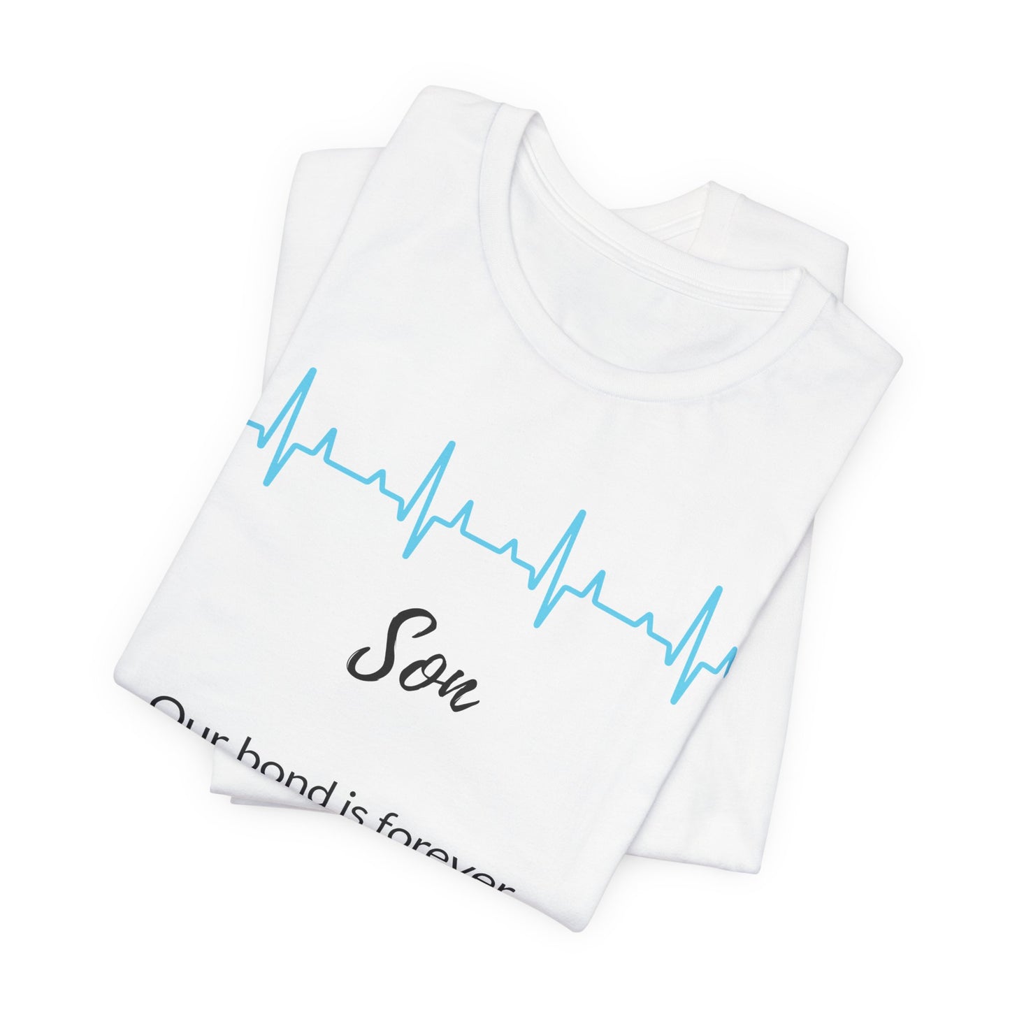 Son Memorial T shirt- Our bond is forever, even beyond goodbye