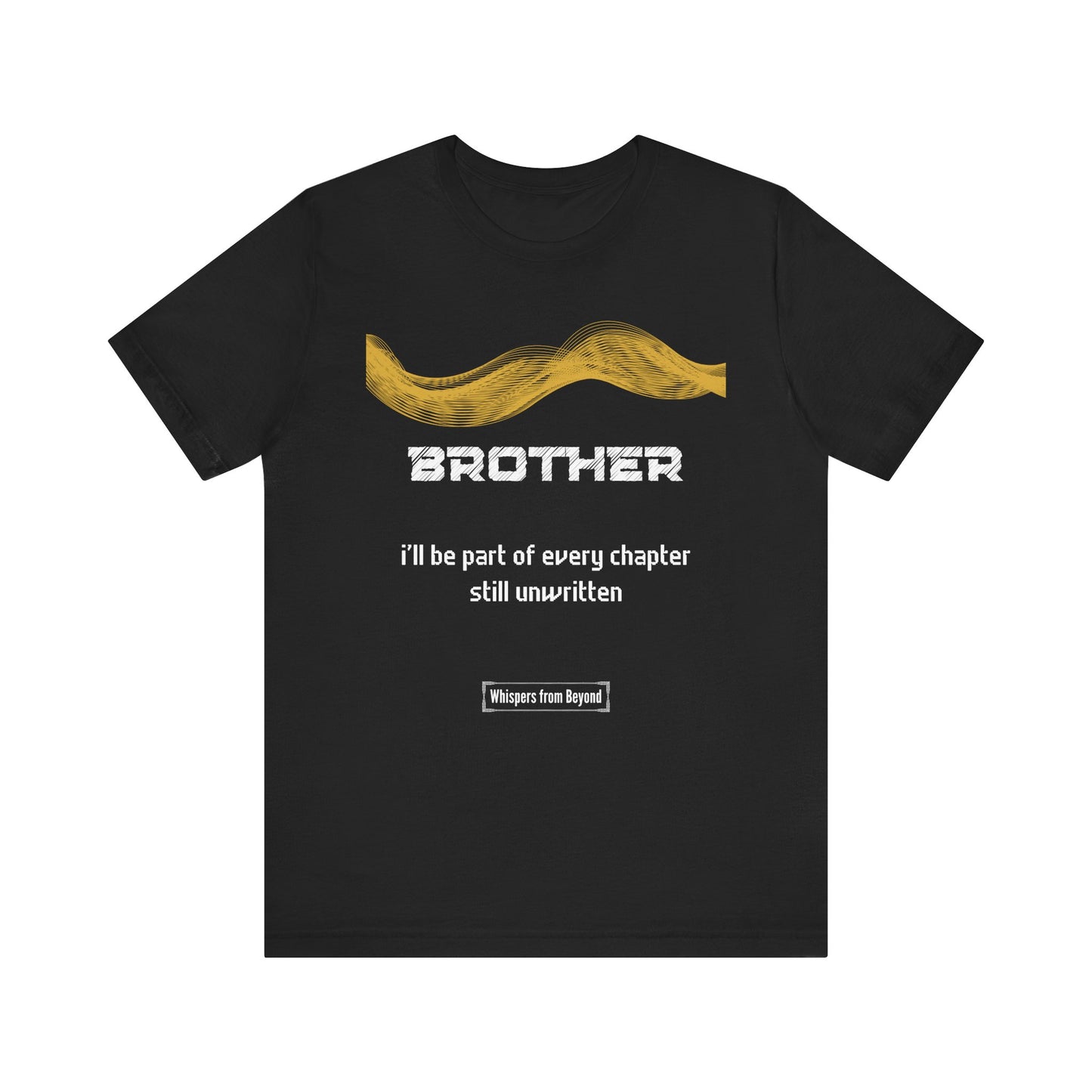 Brother Grief Comfort T shirt- Part of every chapter