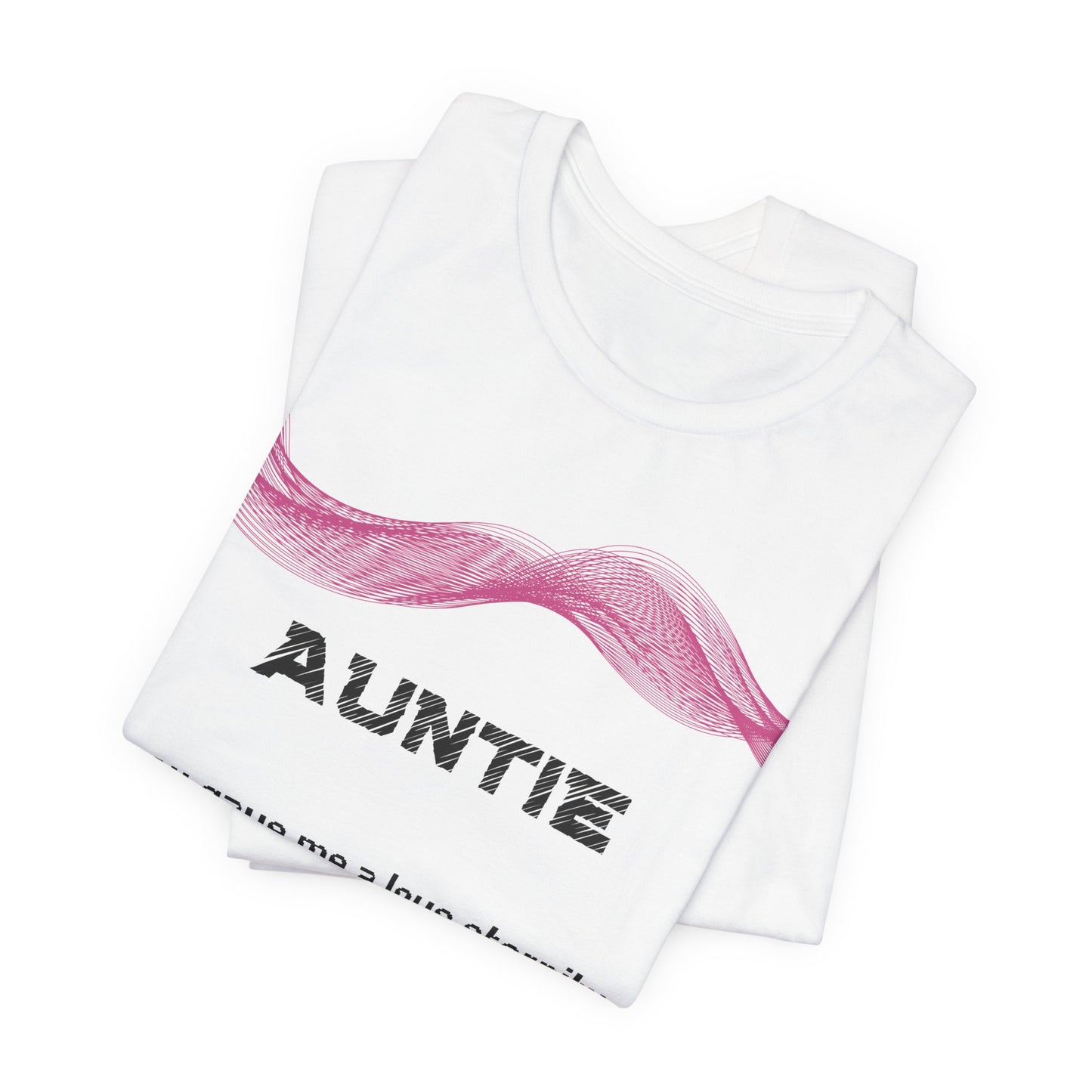Auntie Grief Comfort T shirt- Gave me a love eternity cannot dim