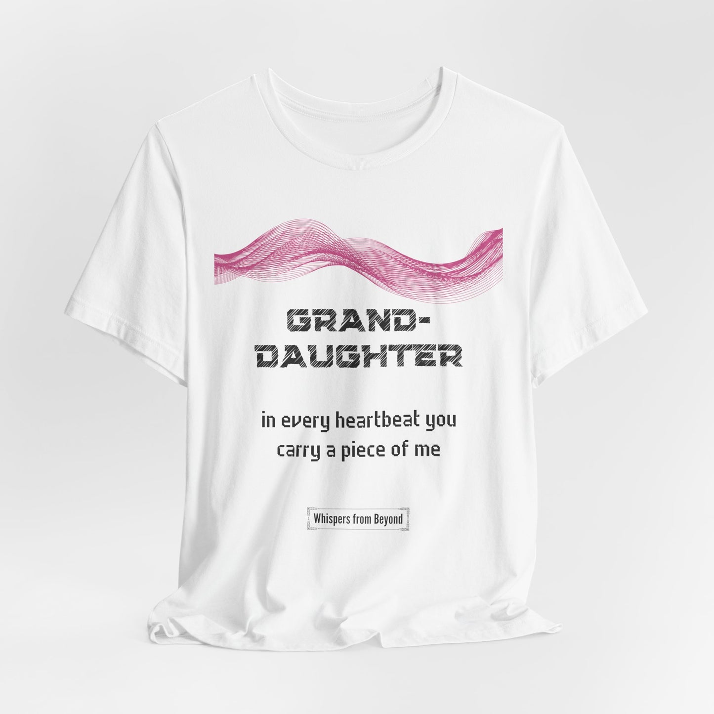Granddaughter Grief Comfort T shirt- You carry a piece of me